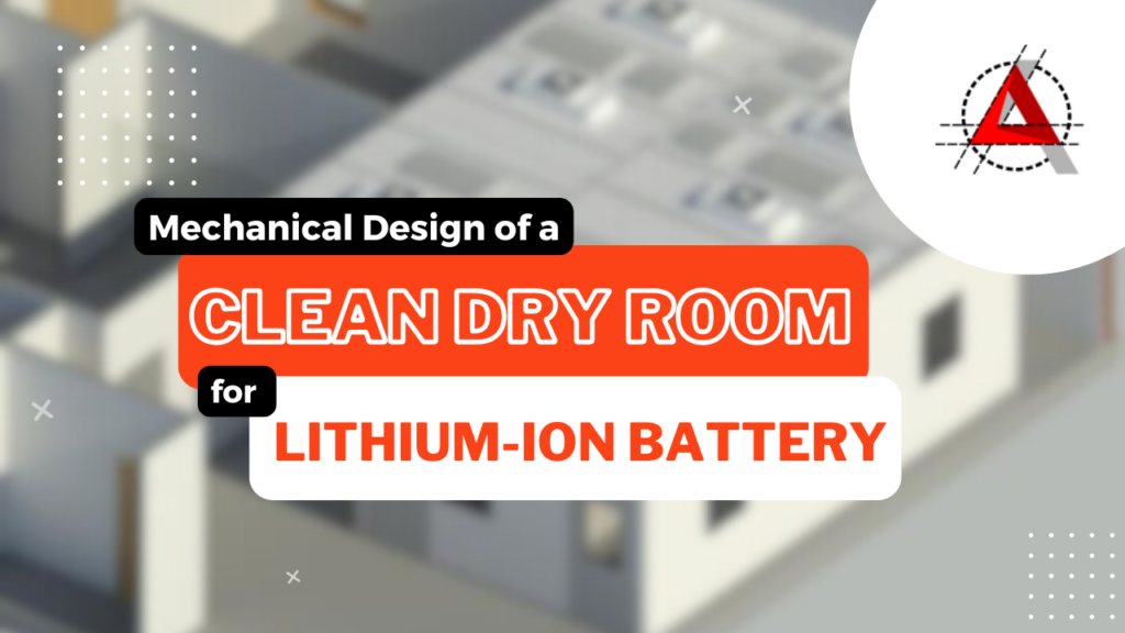 Optimize lithium battery production with advanced cleanroom mechanical designs